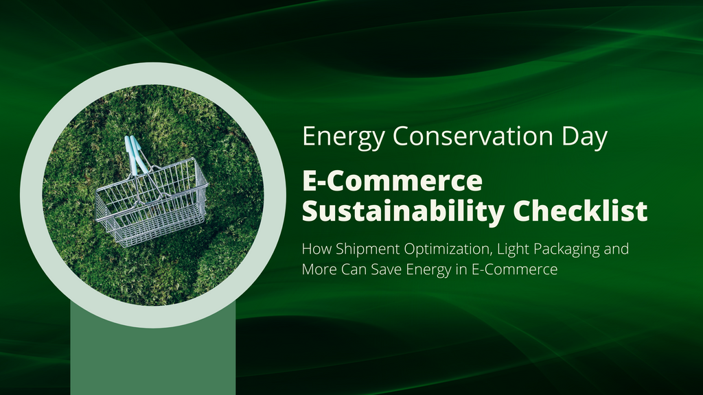 Reduce Energy Usage with Our E-Commerce Sustainability Checklist for Energy Conservation Day